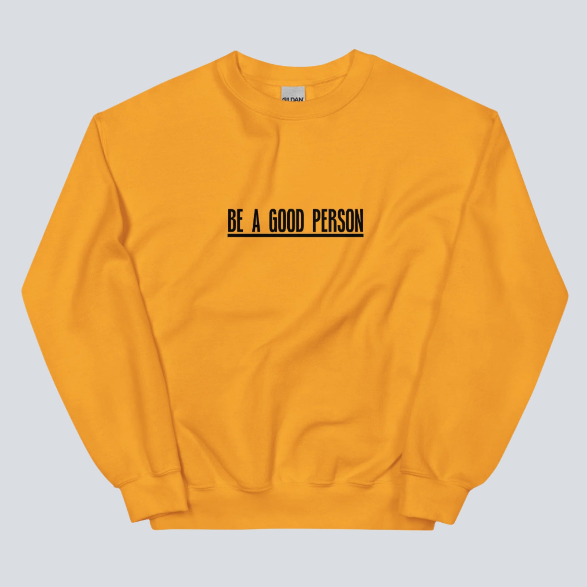 100 Qualities of a Good Person (Back Print) Sweatshirt gold front