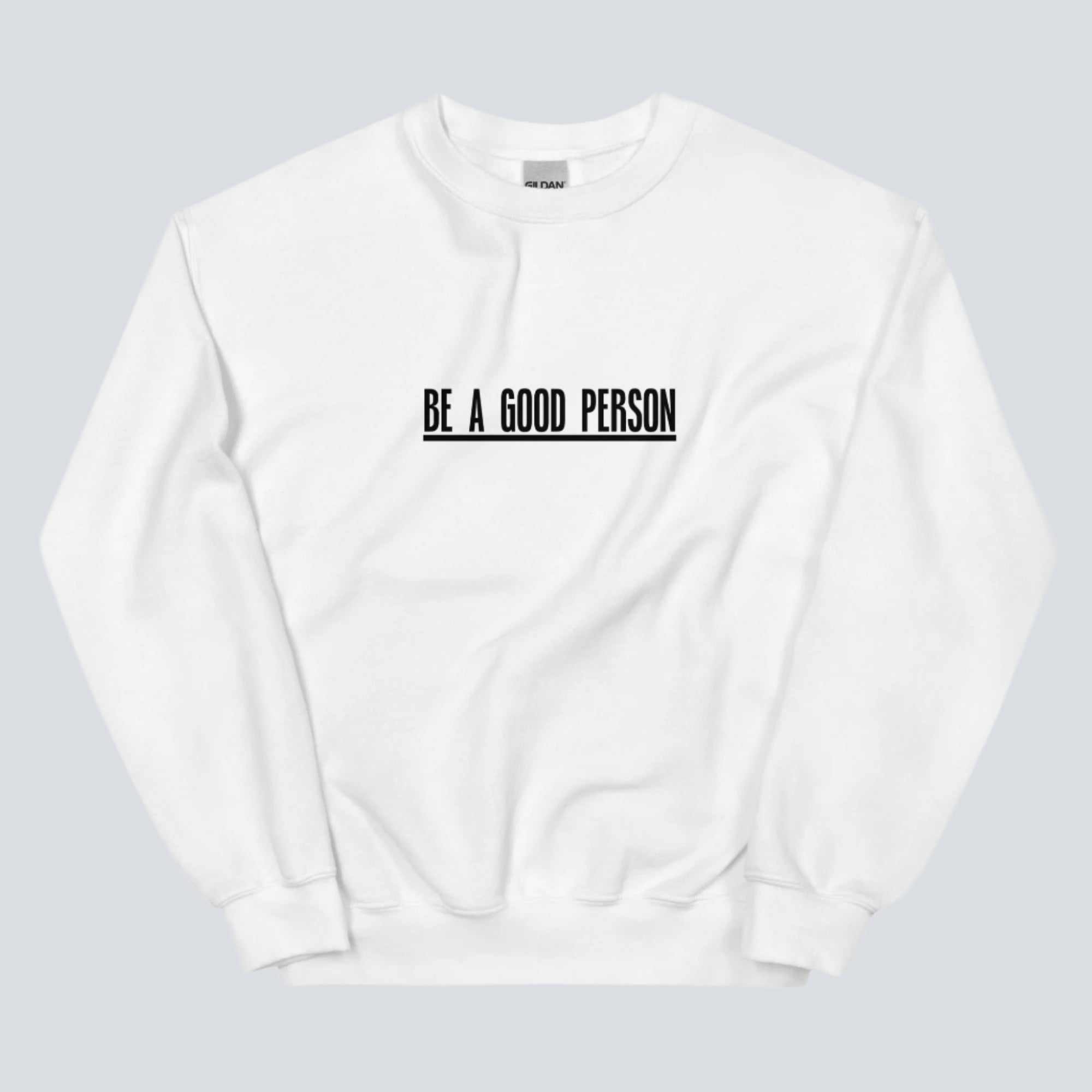 100 Qualities of a Good Person (Back Print) Sweatshirt white front