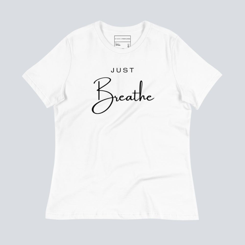 Just Breathe Women's T-Shirt (100% Cotton)