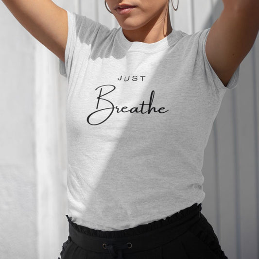 Just Breathe Women's T-Shirt (100% Cotton)