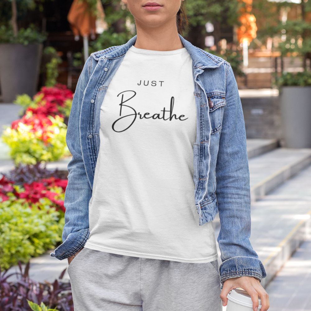 Just Breathe Women's T-Shirt (100% Cotton)