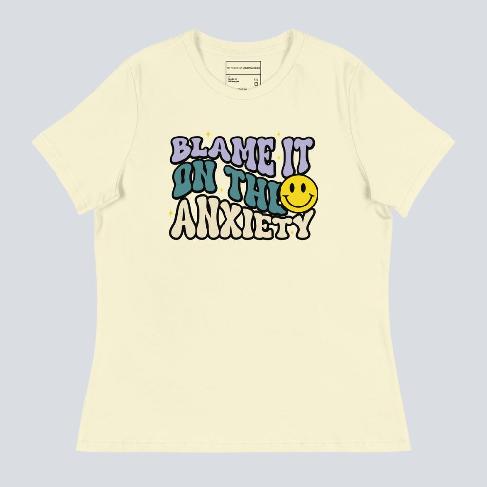 Blame It On The Anxiety T-Shirt