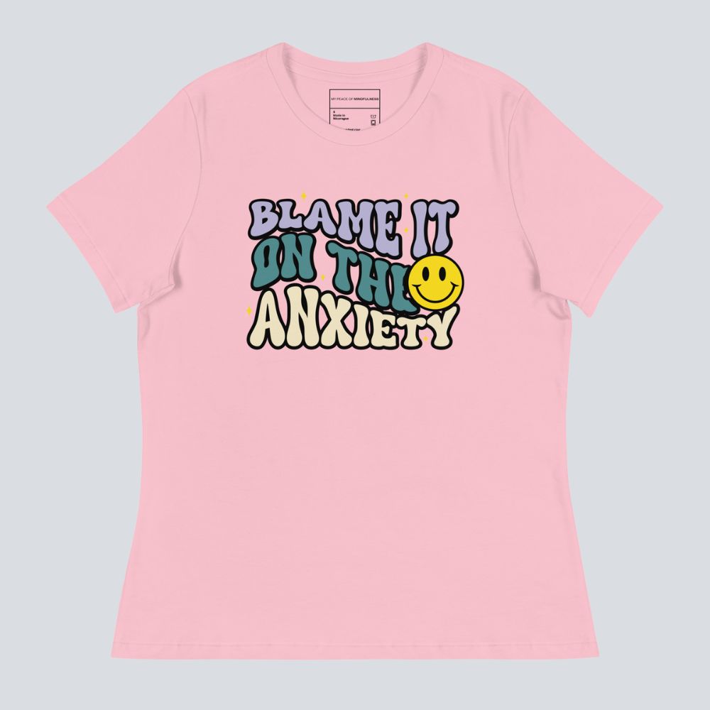 Blame It On The Anxiety T-Shirt