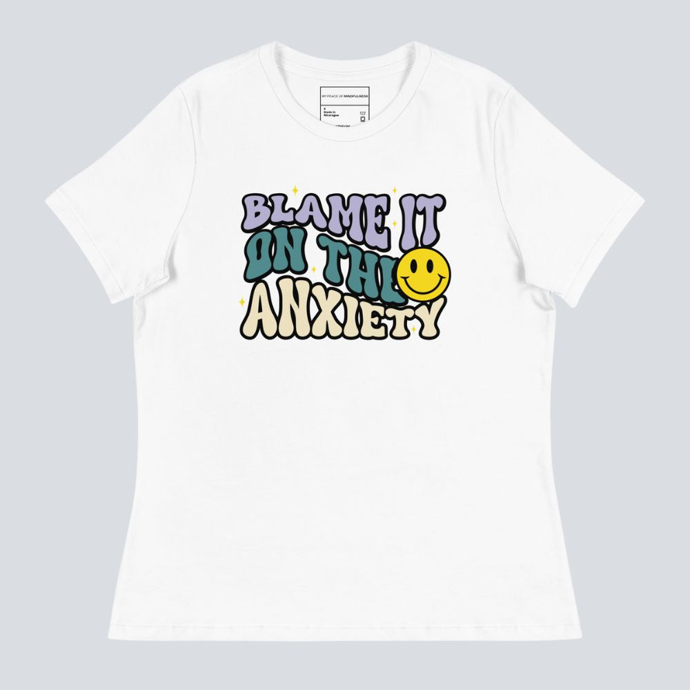 Blame It On The Anxiety T-Shirt