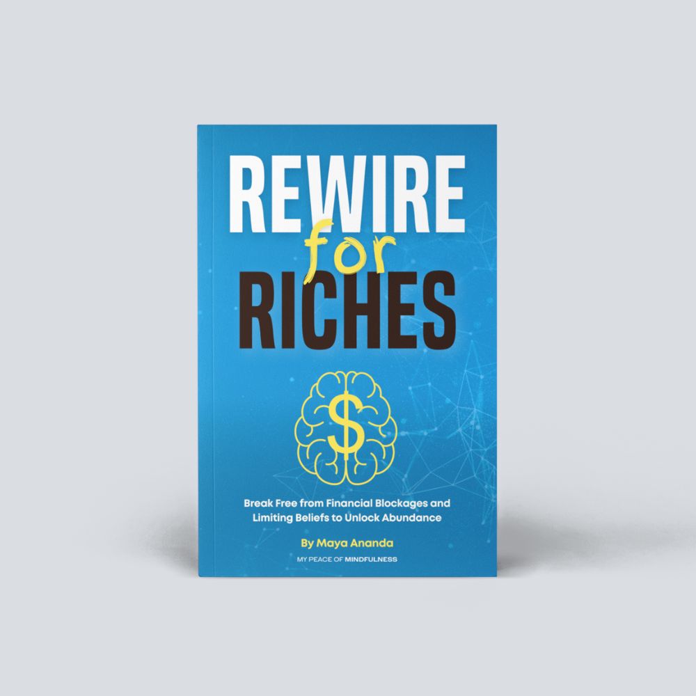 Rewire For Riches by Maya Ananda