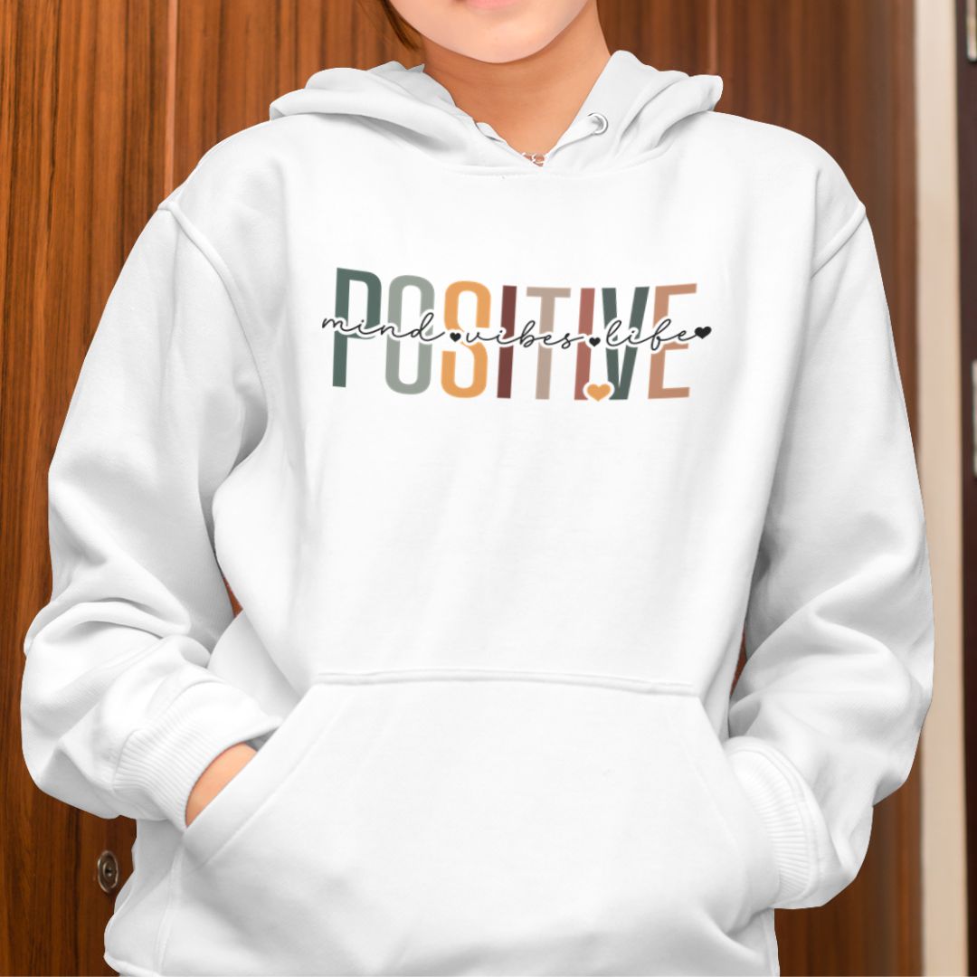 Positive Mind Vibes Life Hoodie