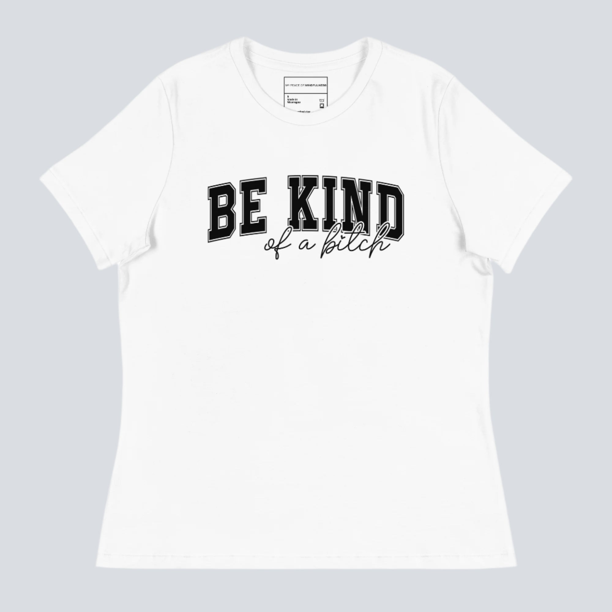 Be Kind of a B*tch Womens T-Shirt white