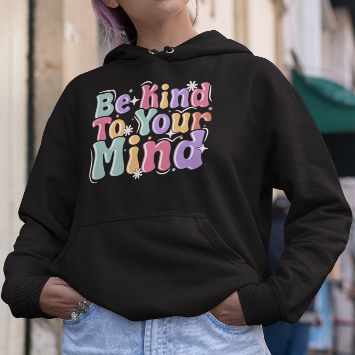 Be Kind to Your Mind Unisex Hoodie