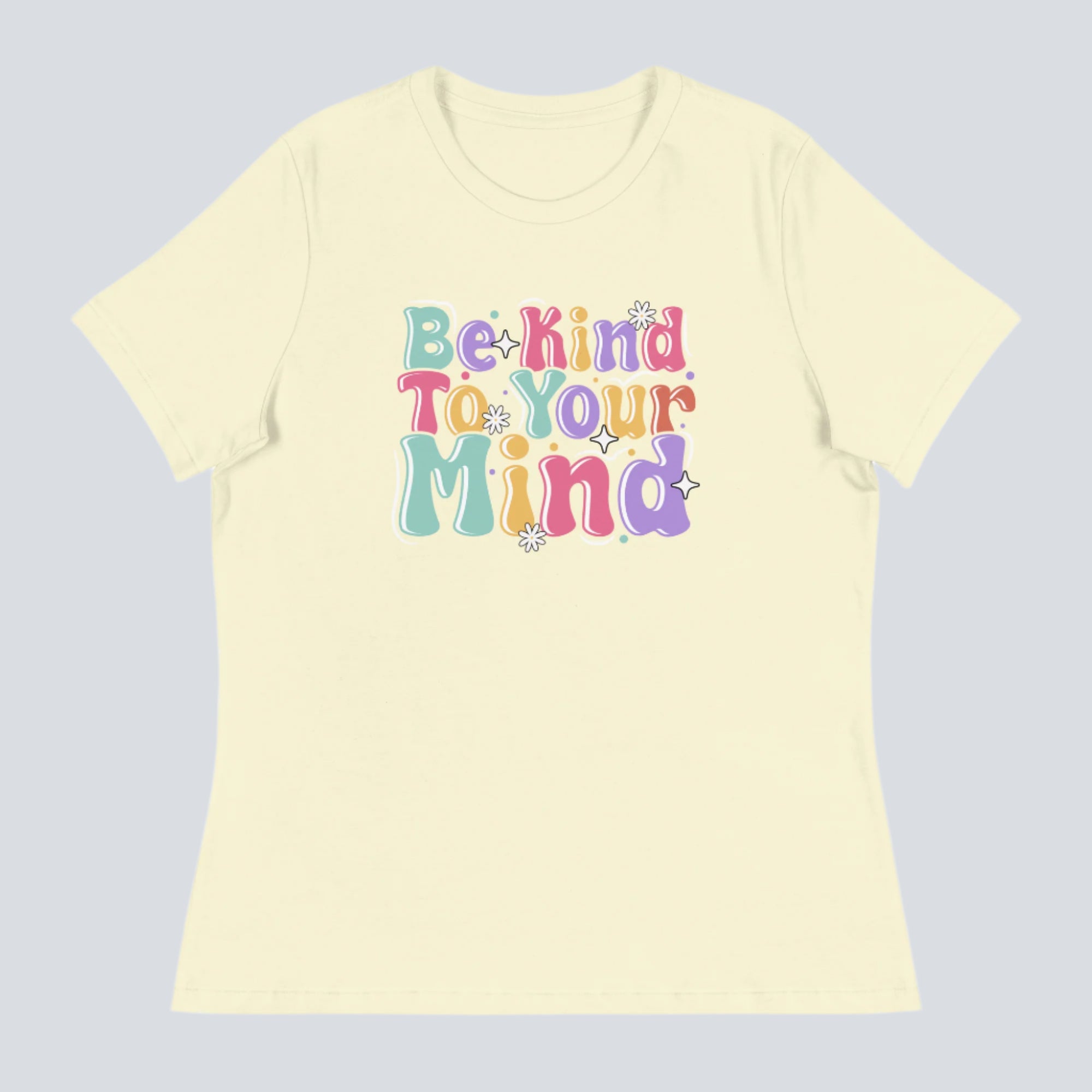 Be Kind to Your Mind Womens T-Shirt citron