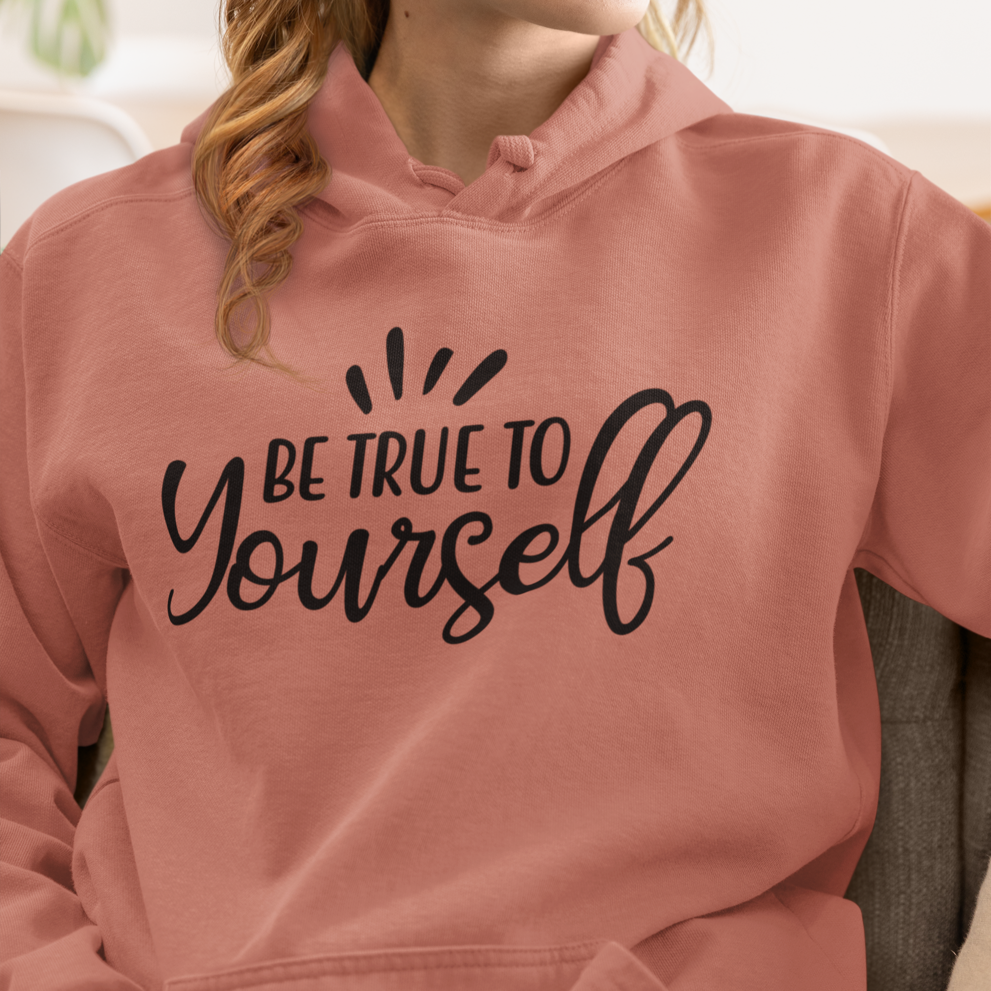 Be True to Yourself Unisex Hoodie