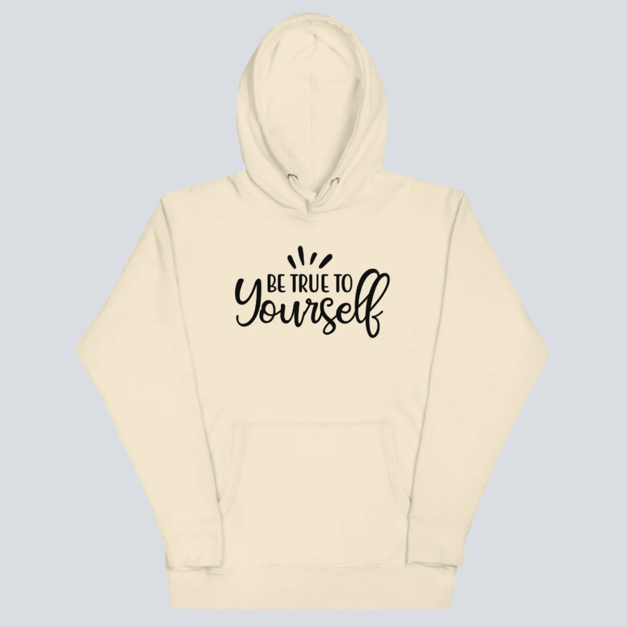 Be True to Yourself Unisex Hoodie bone