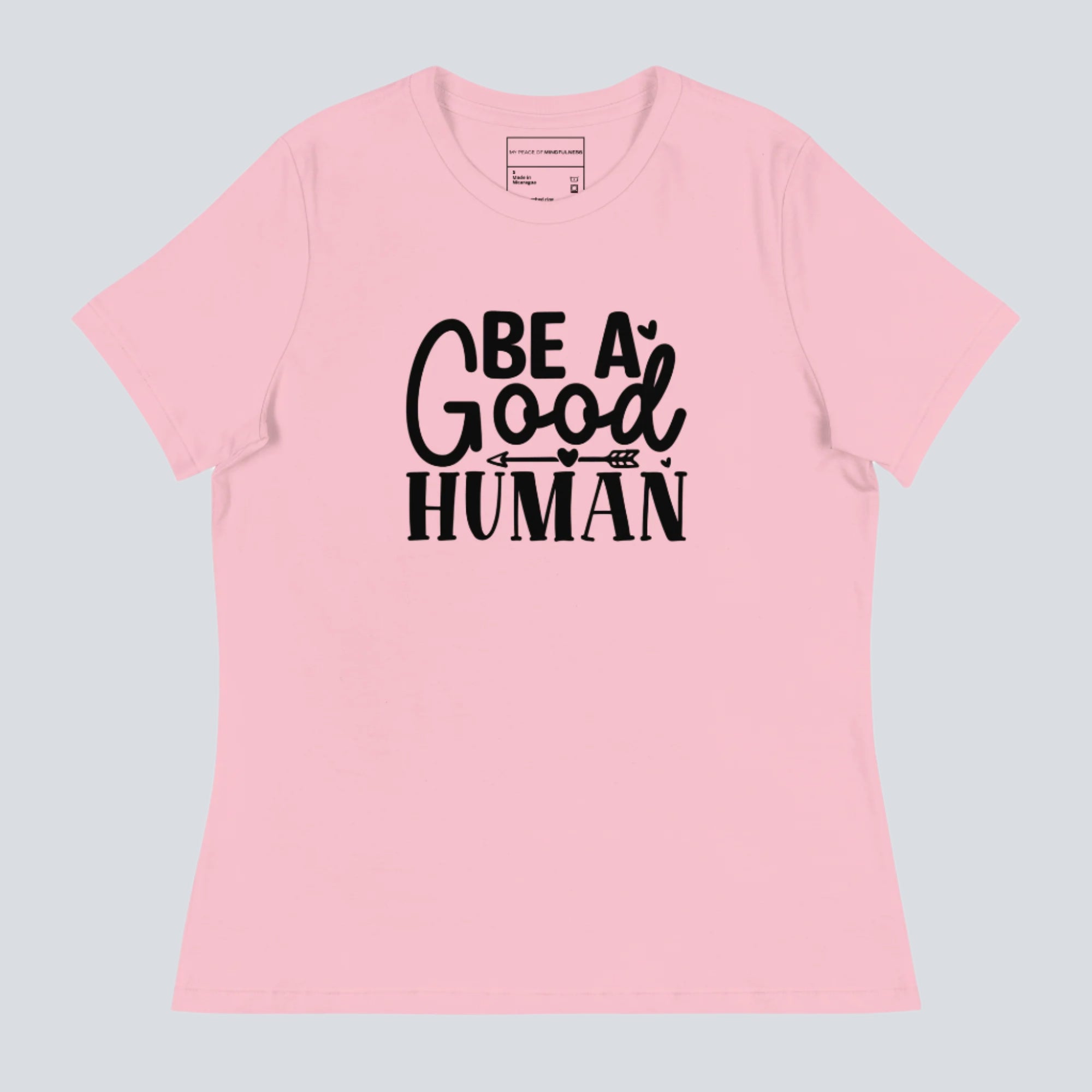 Be a Good Human Women's Pink T-shirt 