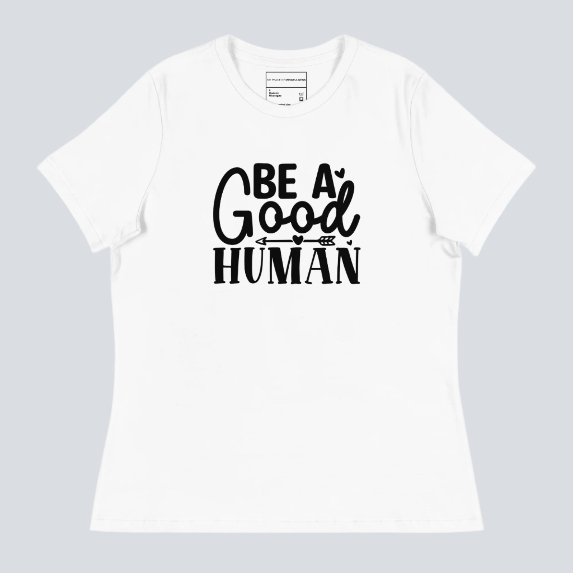 Be a Good Human Women's T-shirt