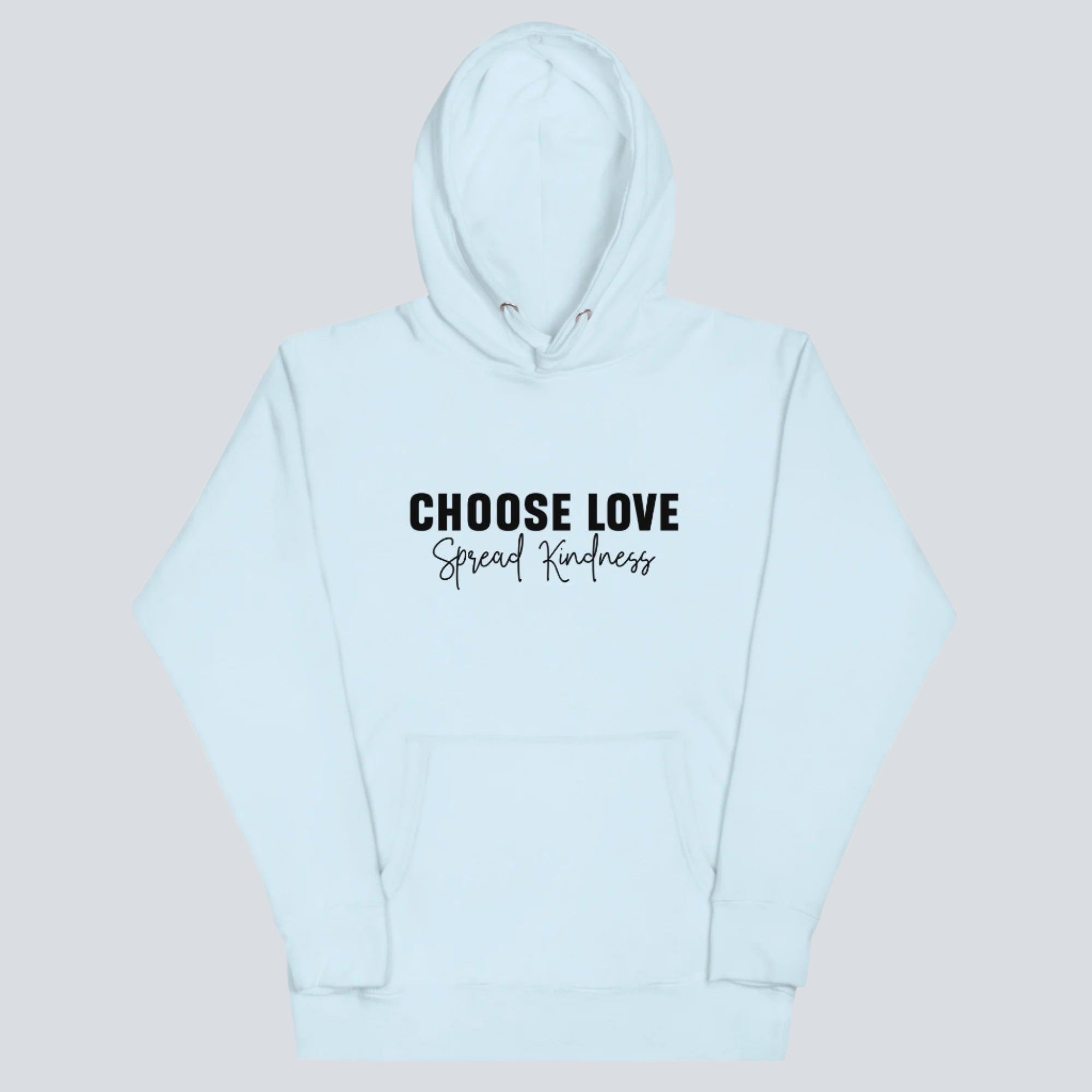 Choose Love Spread Kindness Unisex Hoodie