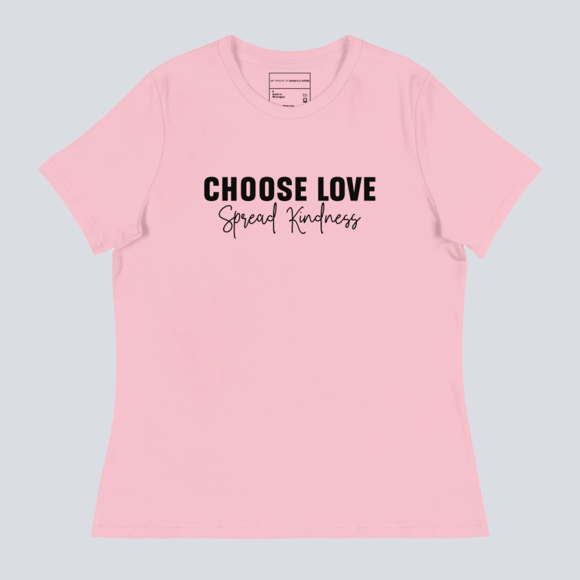 Choose Love Spread Kindness Women's T-Shirt