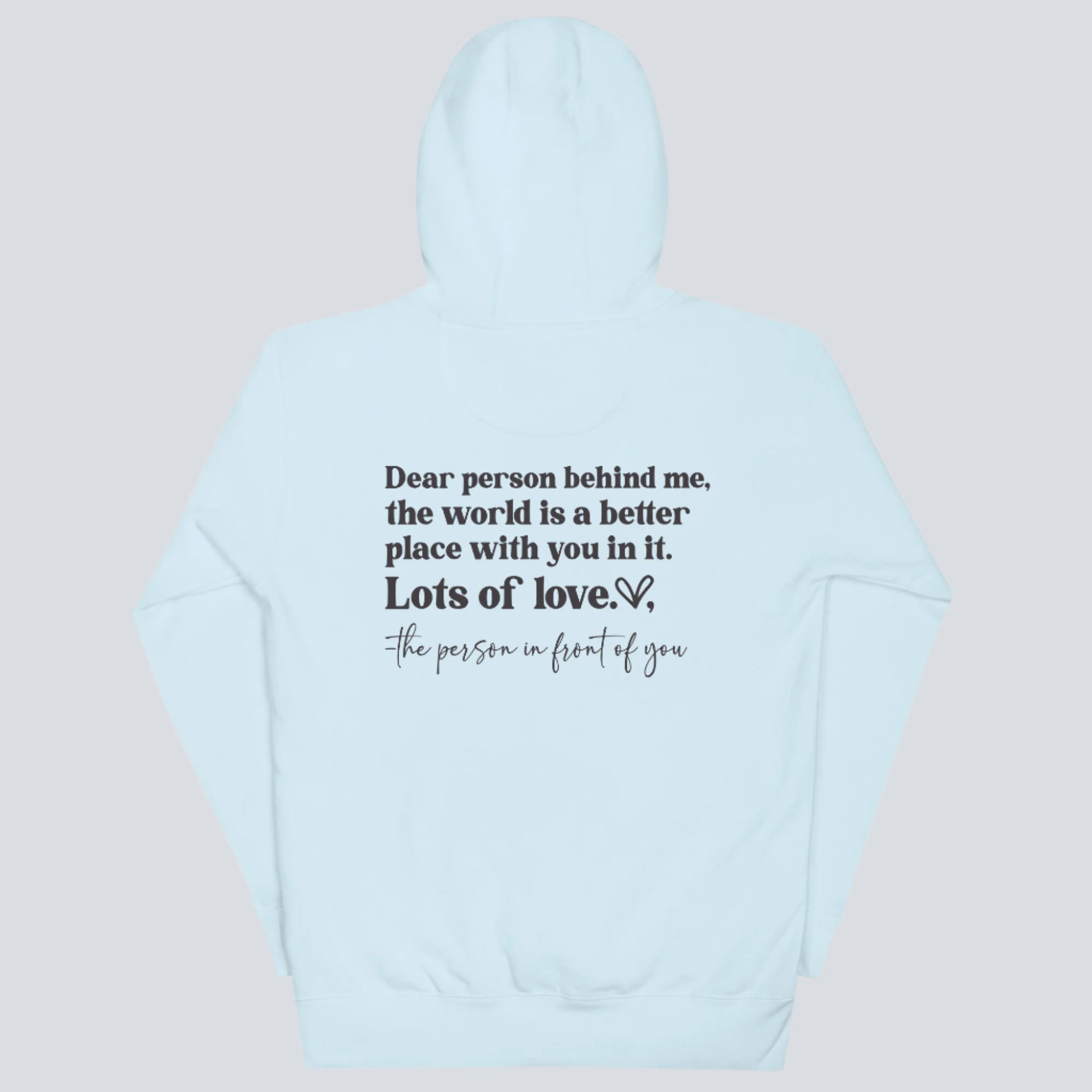 Dear Person Behind Me (Be Kind) Back Hoodie (Sky Blue)