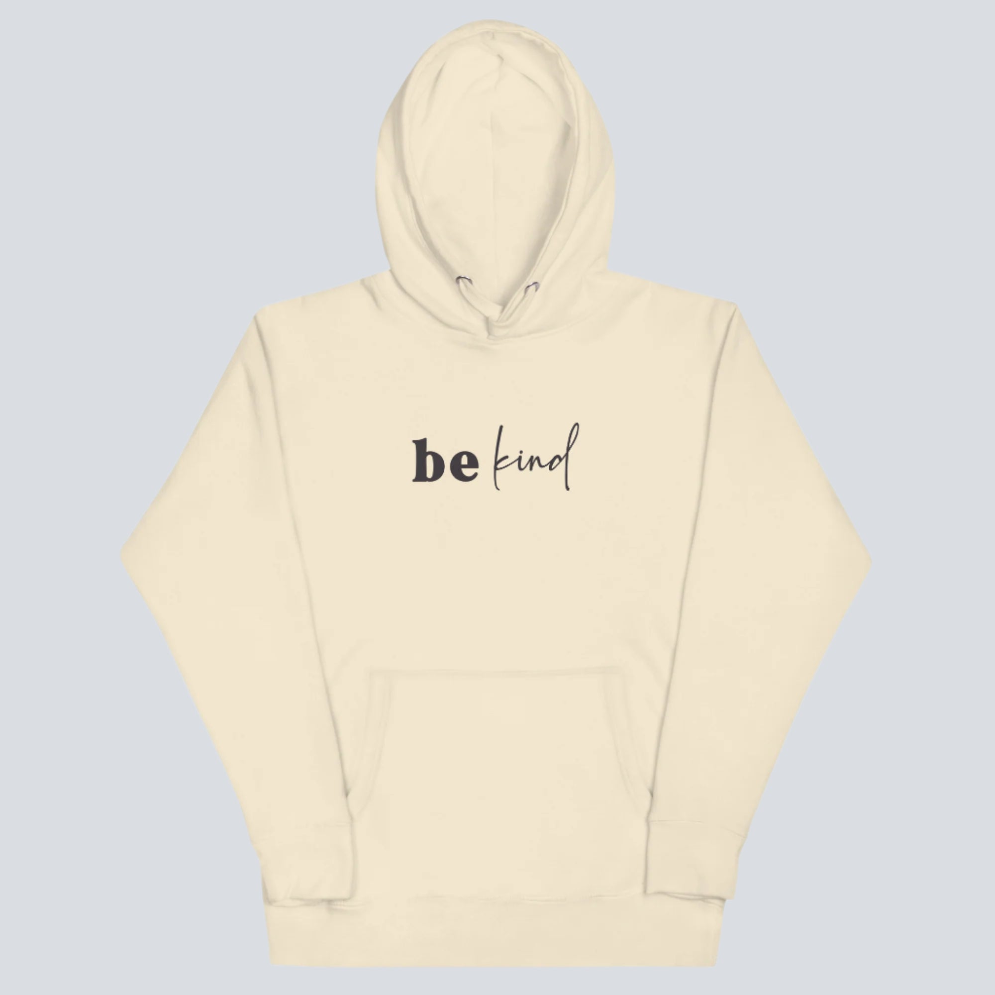 Dear Person Behind Me (Be Kind) Front Hoodie (Bone)
