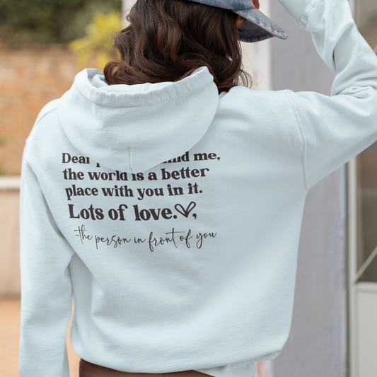 Dear Person Behind Me (Be Kind) Hoodie Back