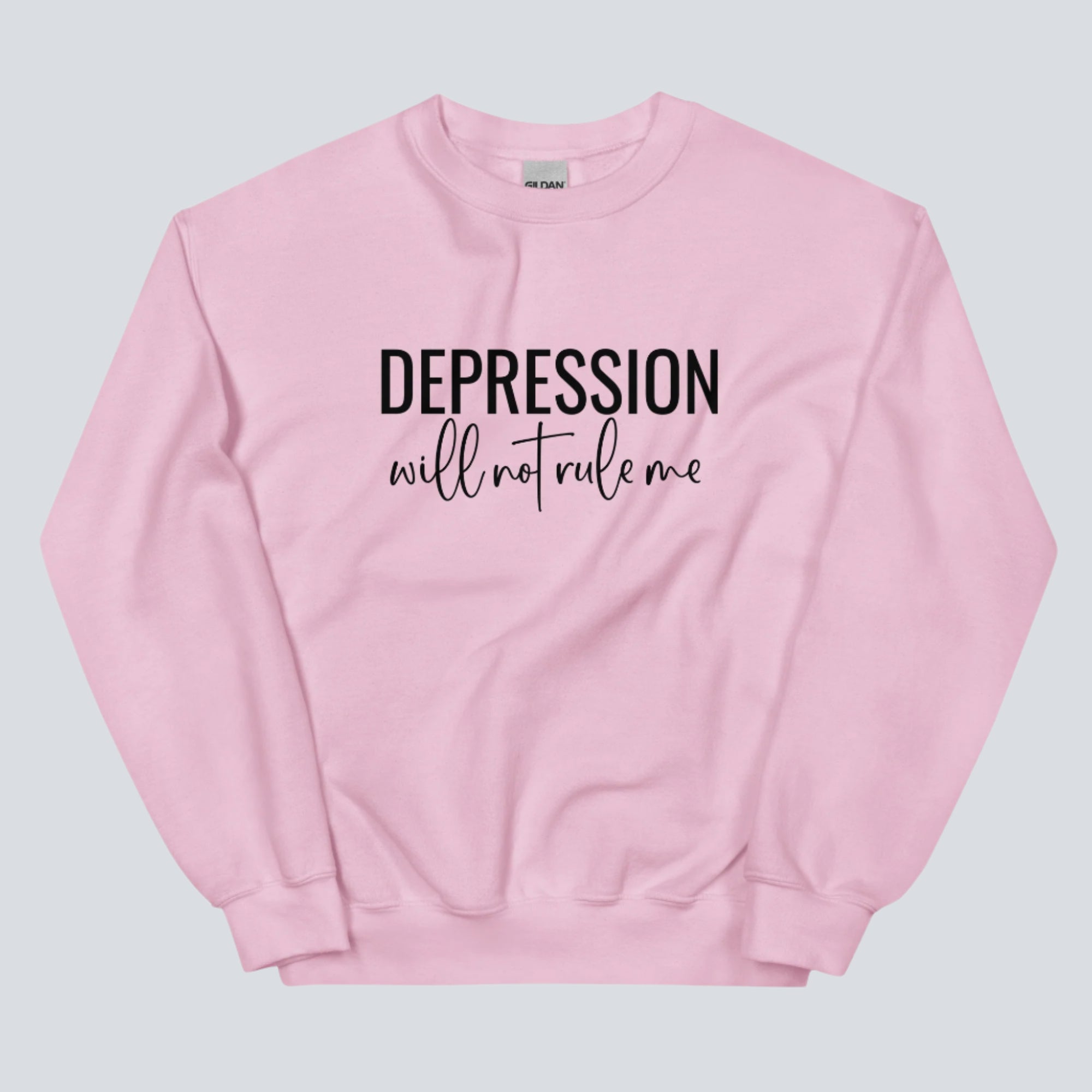 Depression Will Not Rule Me Unisex Sweatshirt light pink