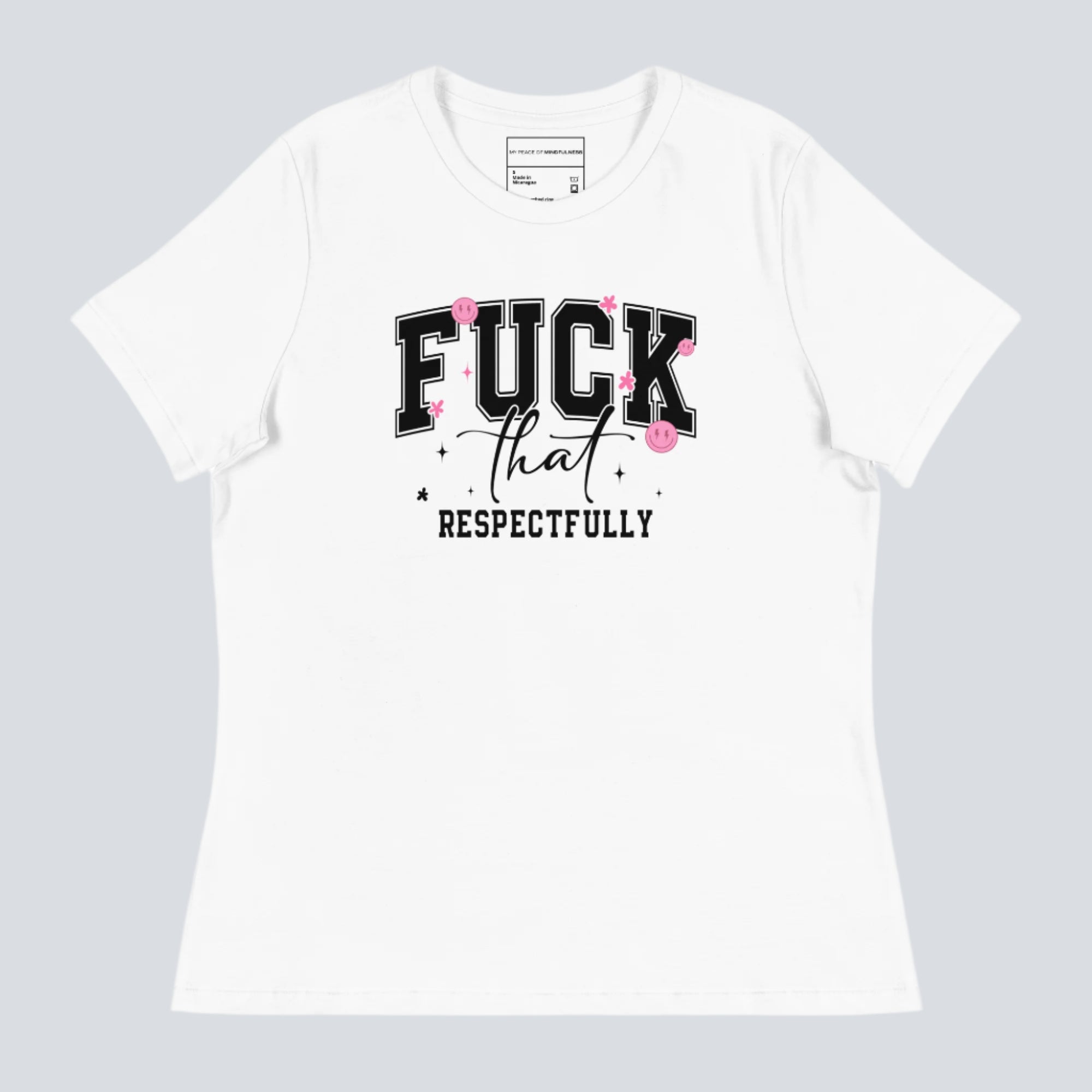 F*ck That Respectfully Womens T-Shirt
