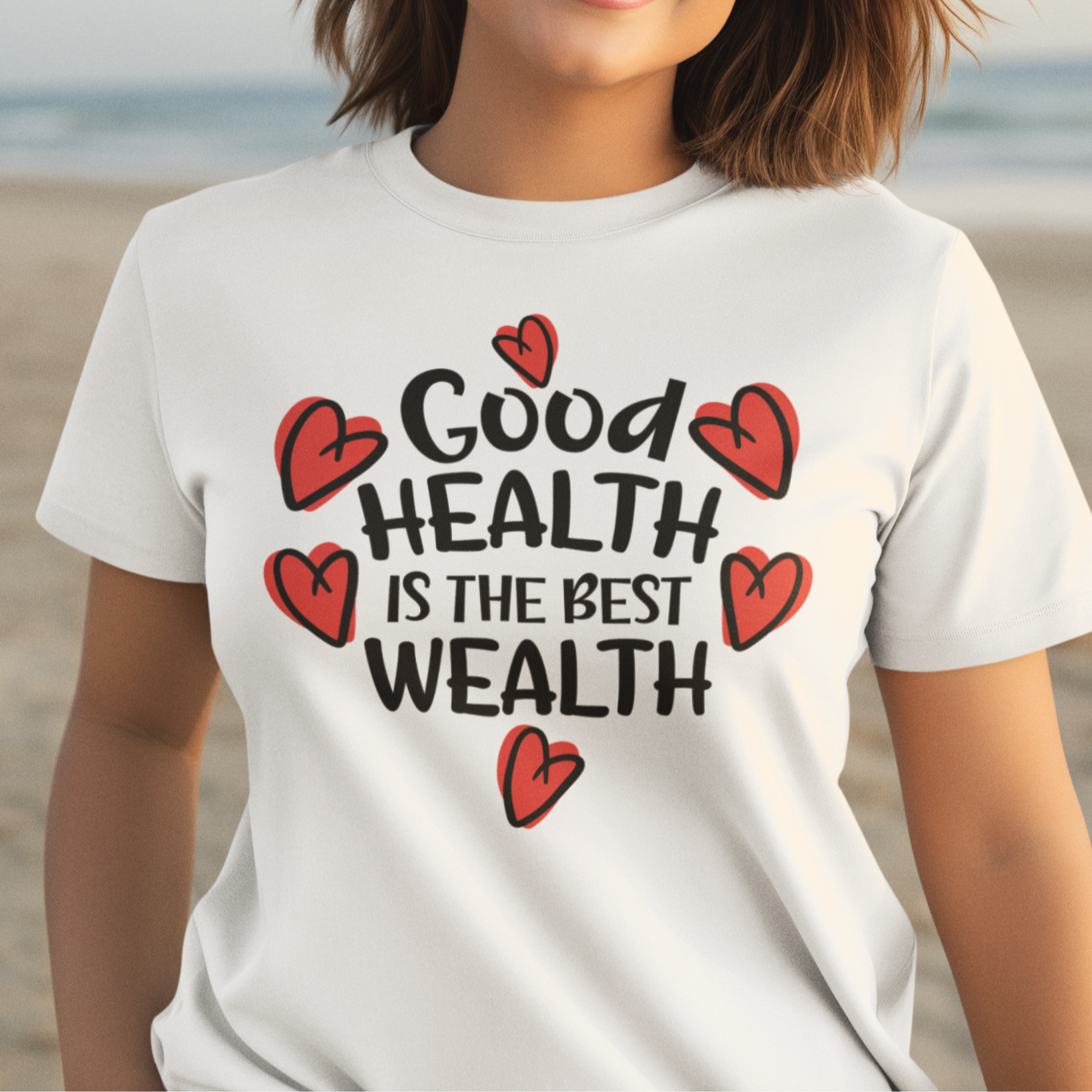 Good Health Is The Best Wealth Womens T-Shirt
