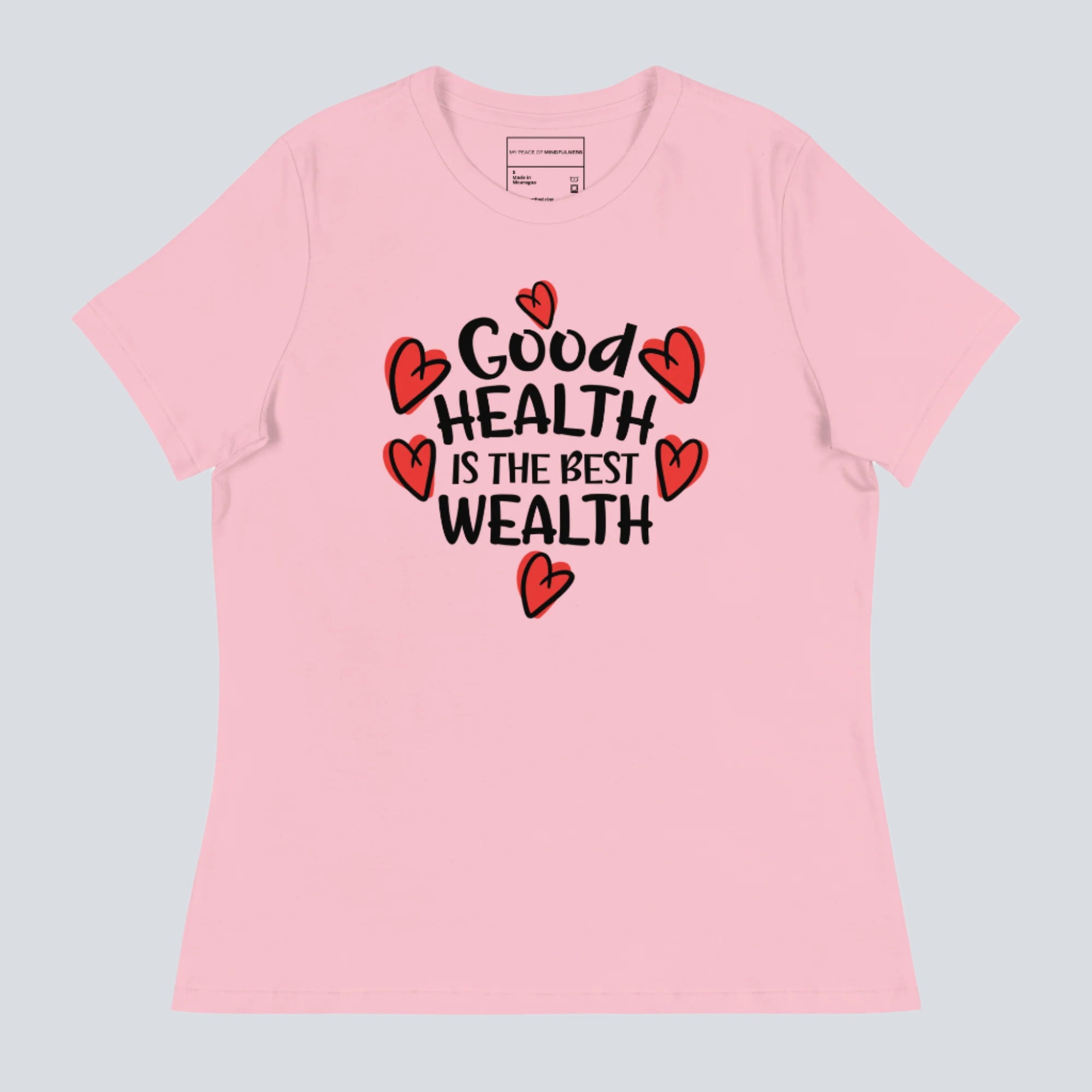 Good Health Is The Best Wealth Womens T-Shirt