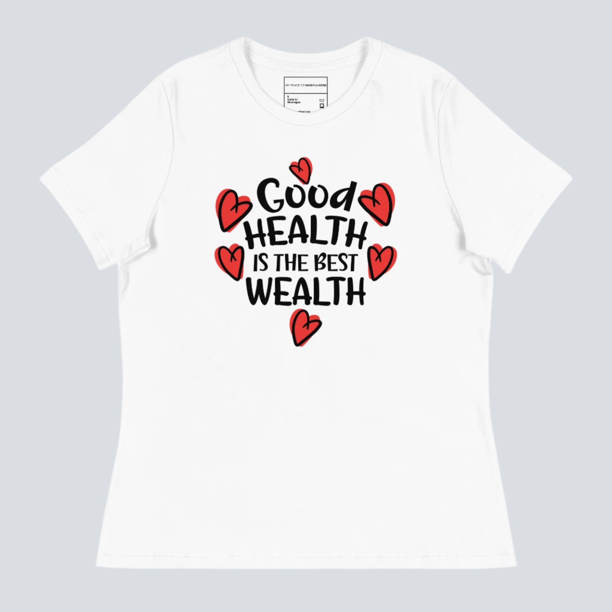 Good Health Is The Best Wealth Womens T-Shirt white