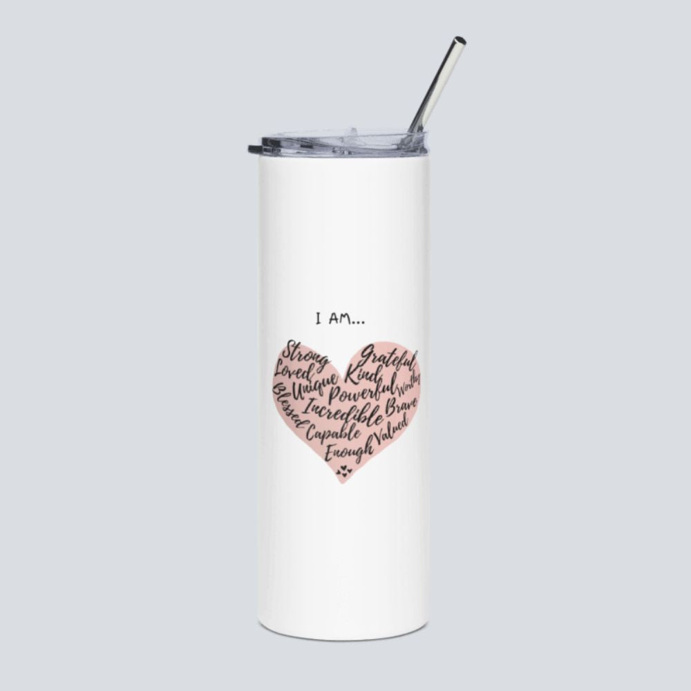 I Am...Affirmations | Stainless Steel Tumbler