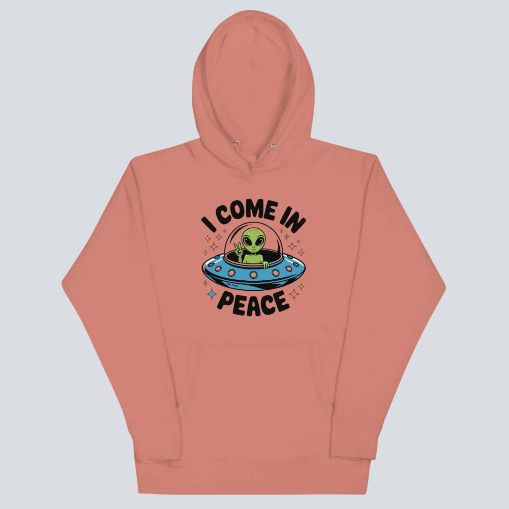 I Come In Peace Unisex Hoodie