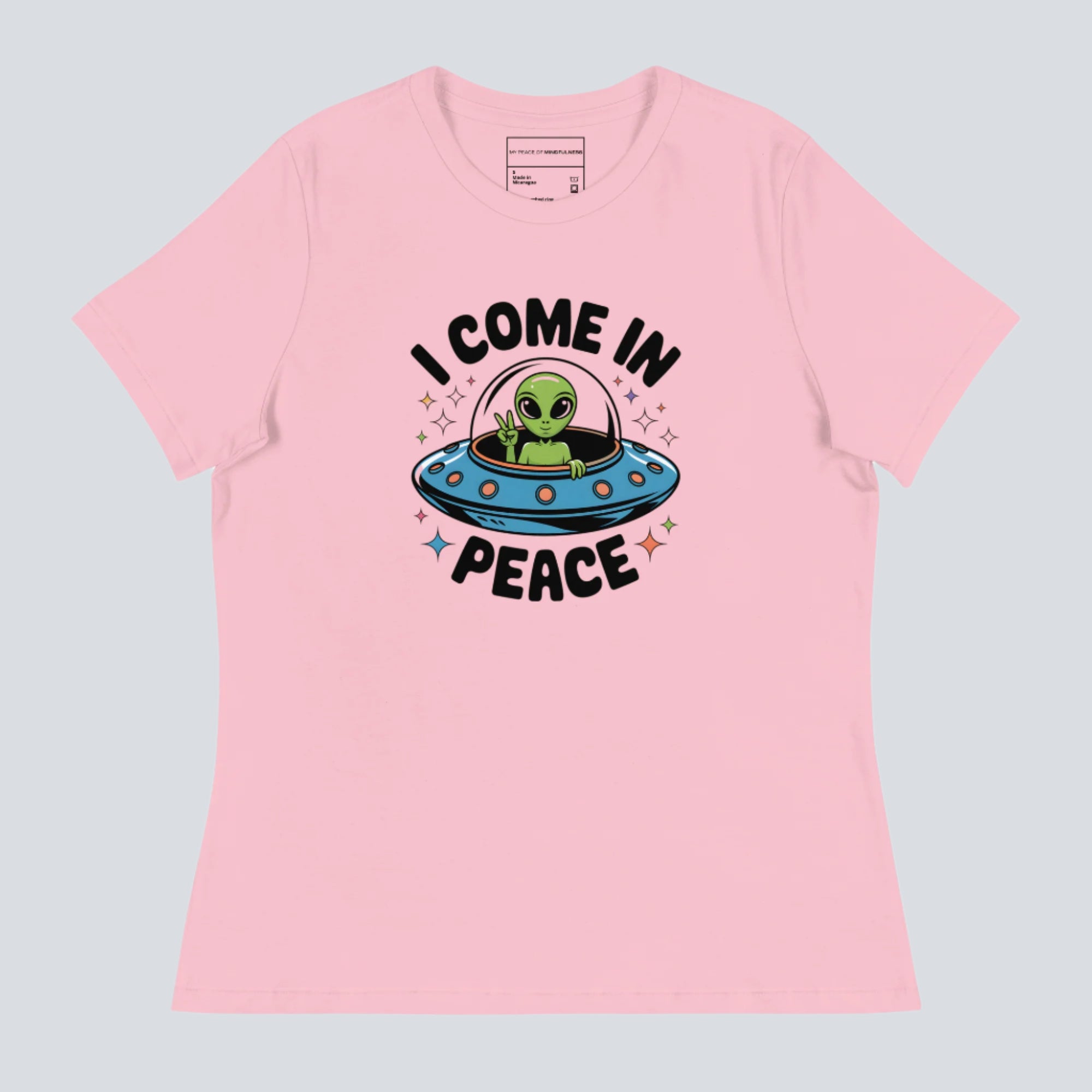 I Come In Peace Women T Shirt I Come In Peace Women T Shirt
