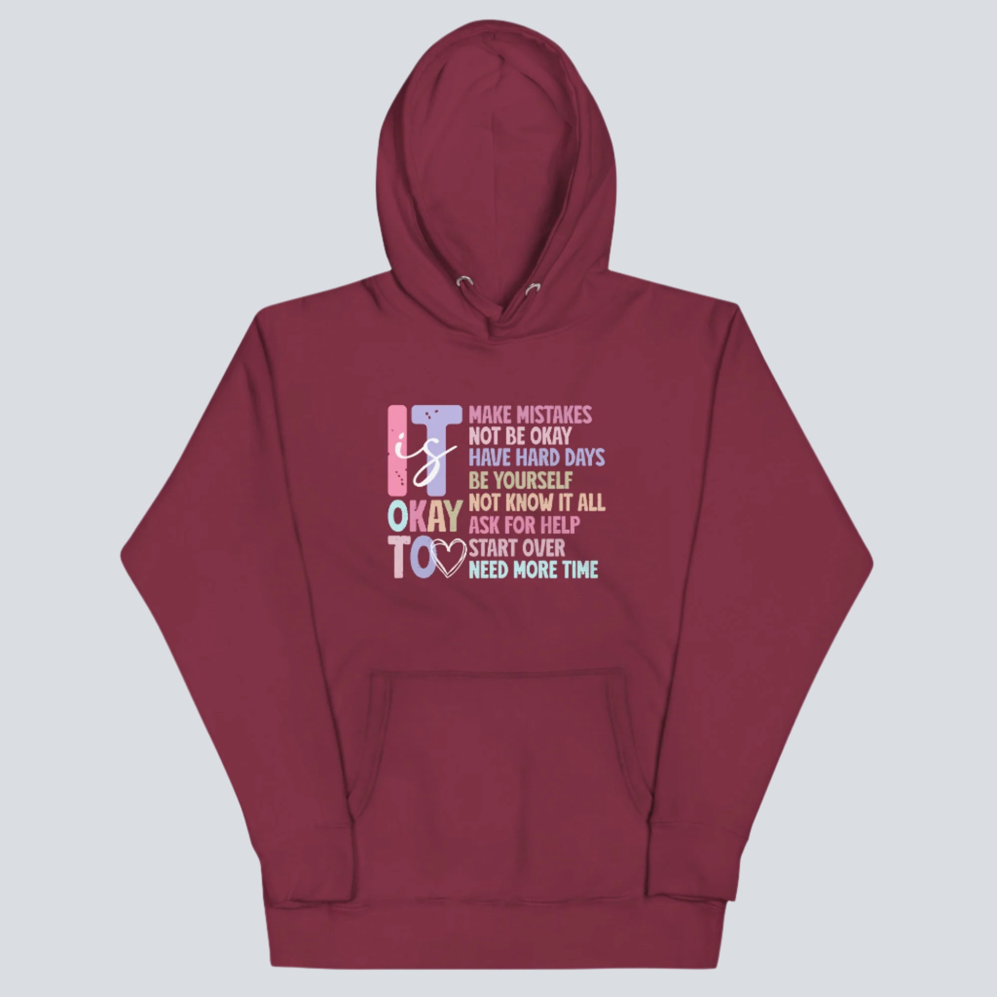 It Is Okay Women's Maroon Hoodie