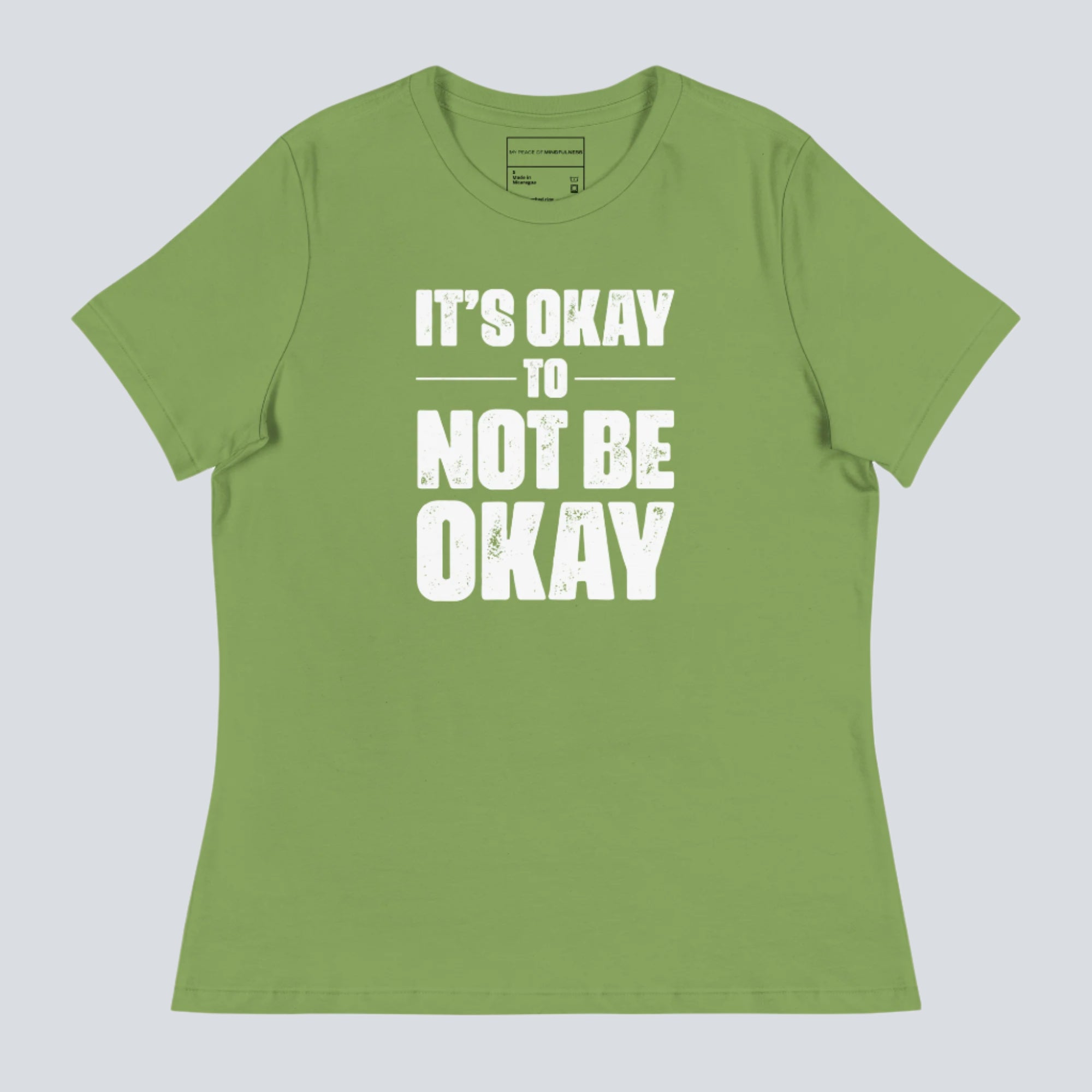It's Okay Not to Be Okay Women's Relaxed T-Shirt (Green)