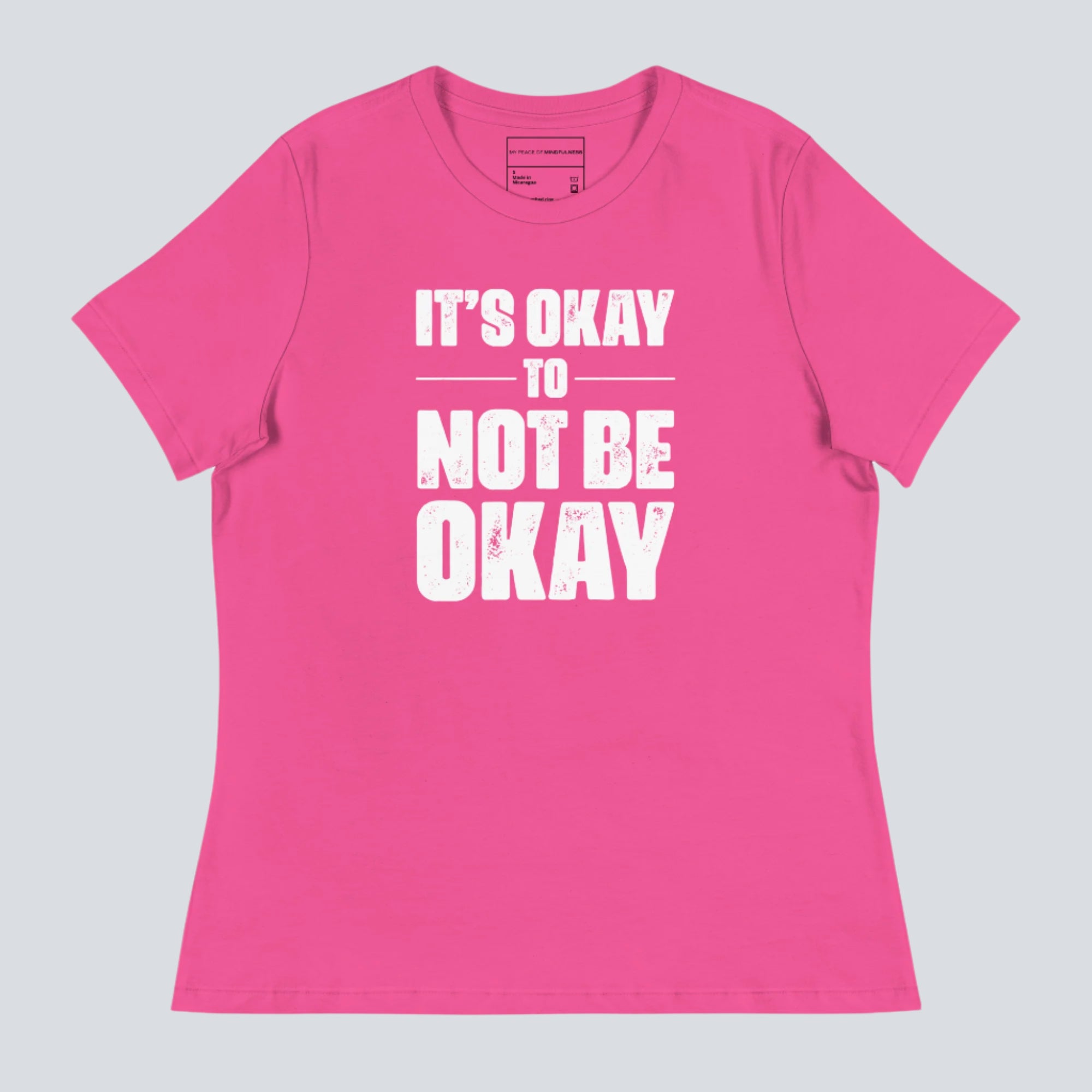 It's Okay Not to Be Okay Women's Relaxed T-Shirt (Pink)