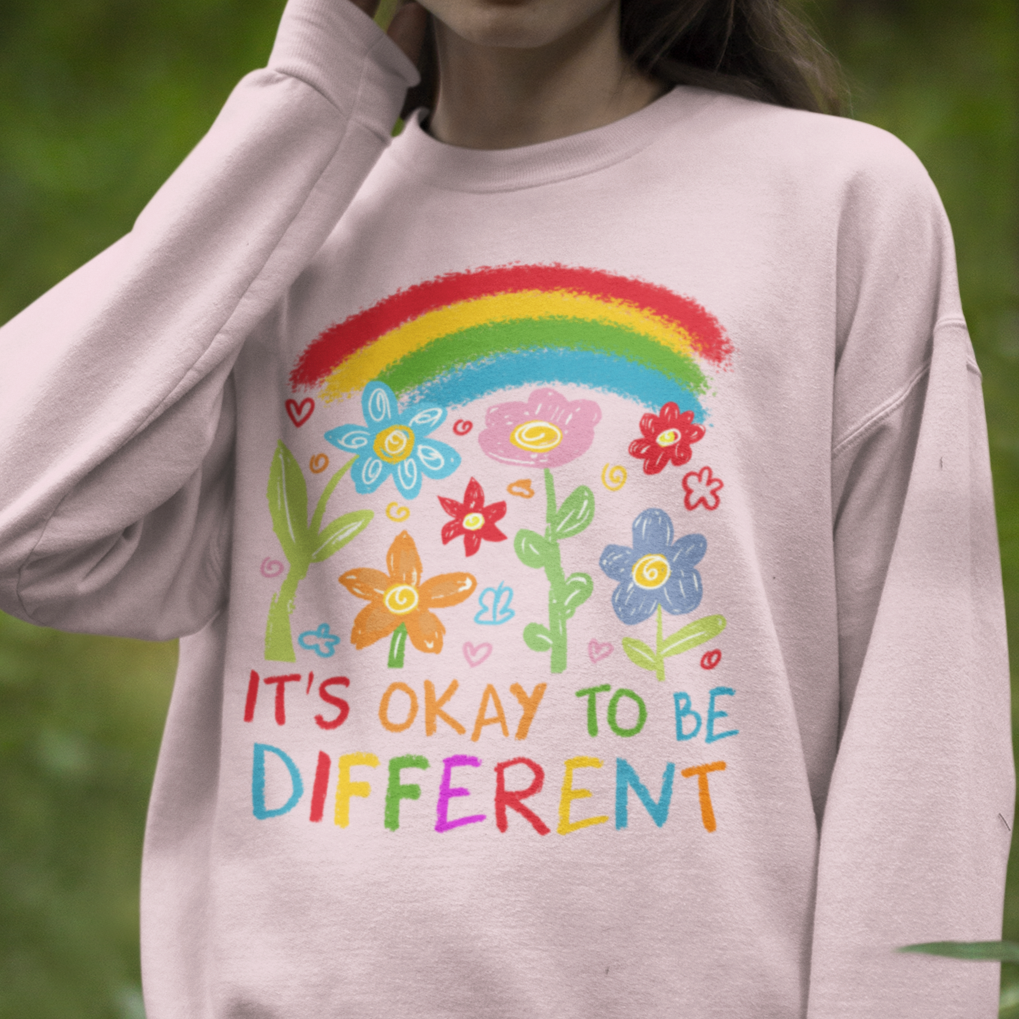 It's Okay to Be Different Unisex Sweatshirt