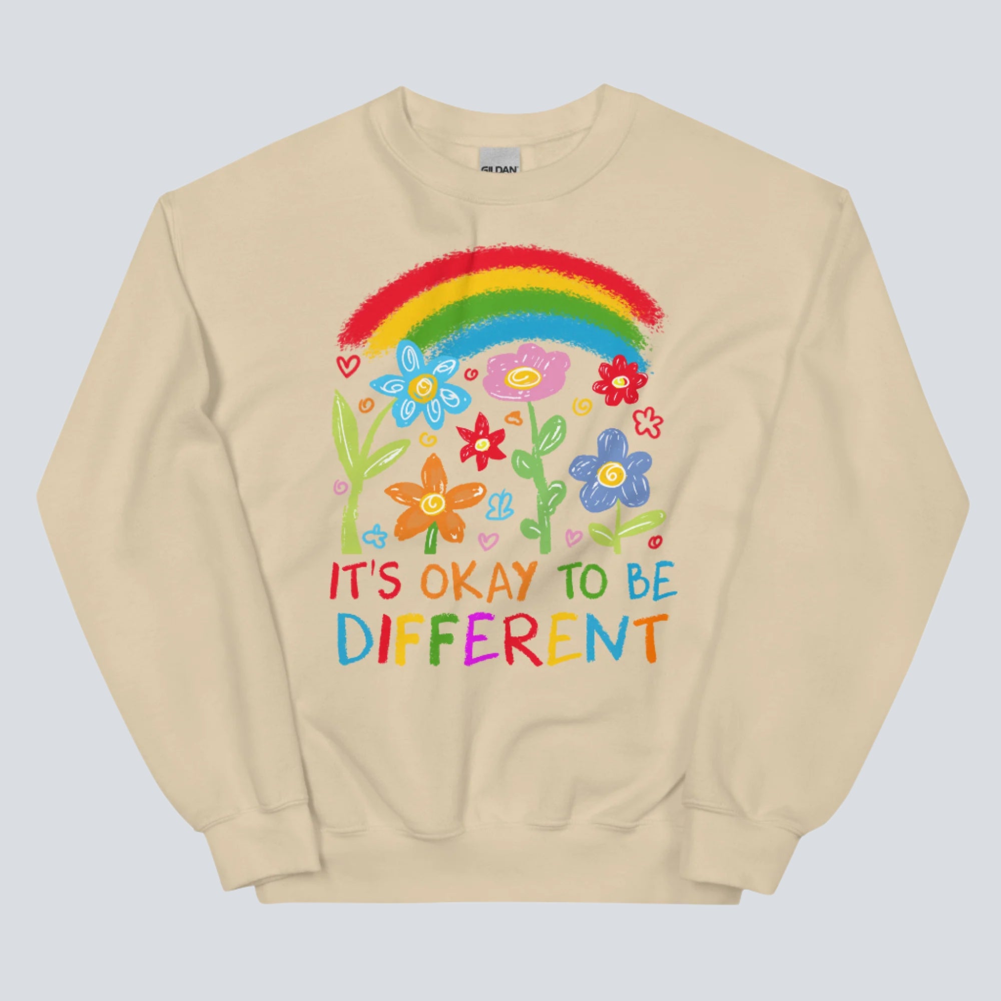 It's Okay to Be Different Unisex Sweatshirt sand