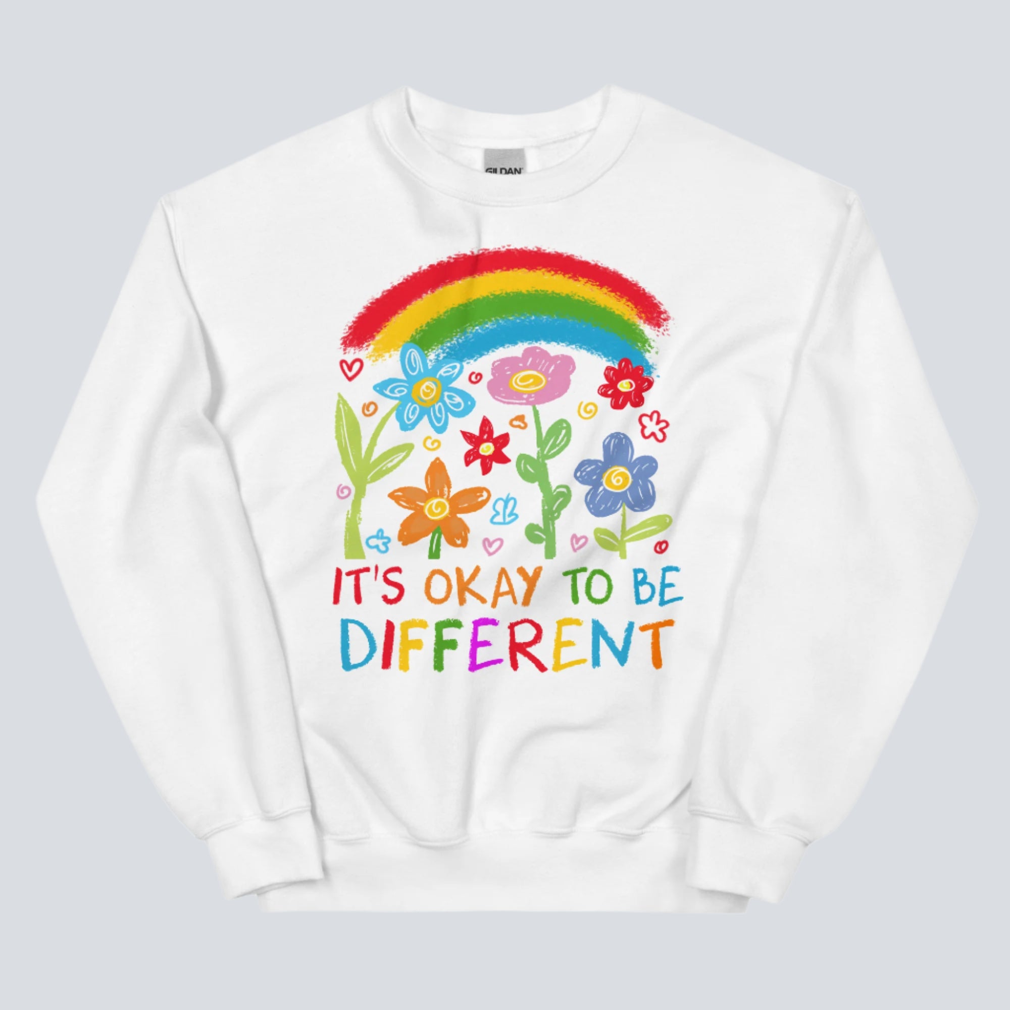 It's Okay to Be Different Unisex Sweatshirt white