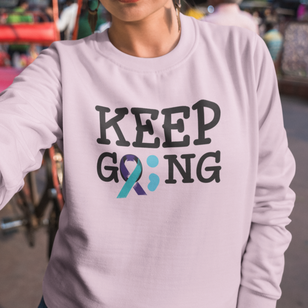 Keep Going (Semicolon) Suicide Prevention Unisex Sweatshirt