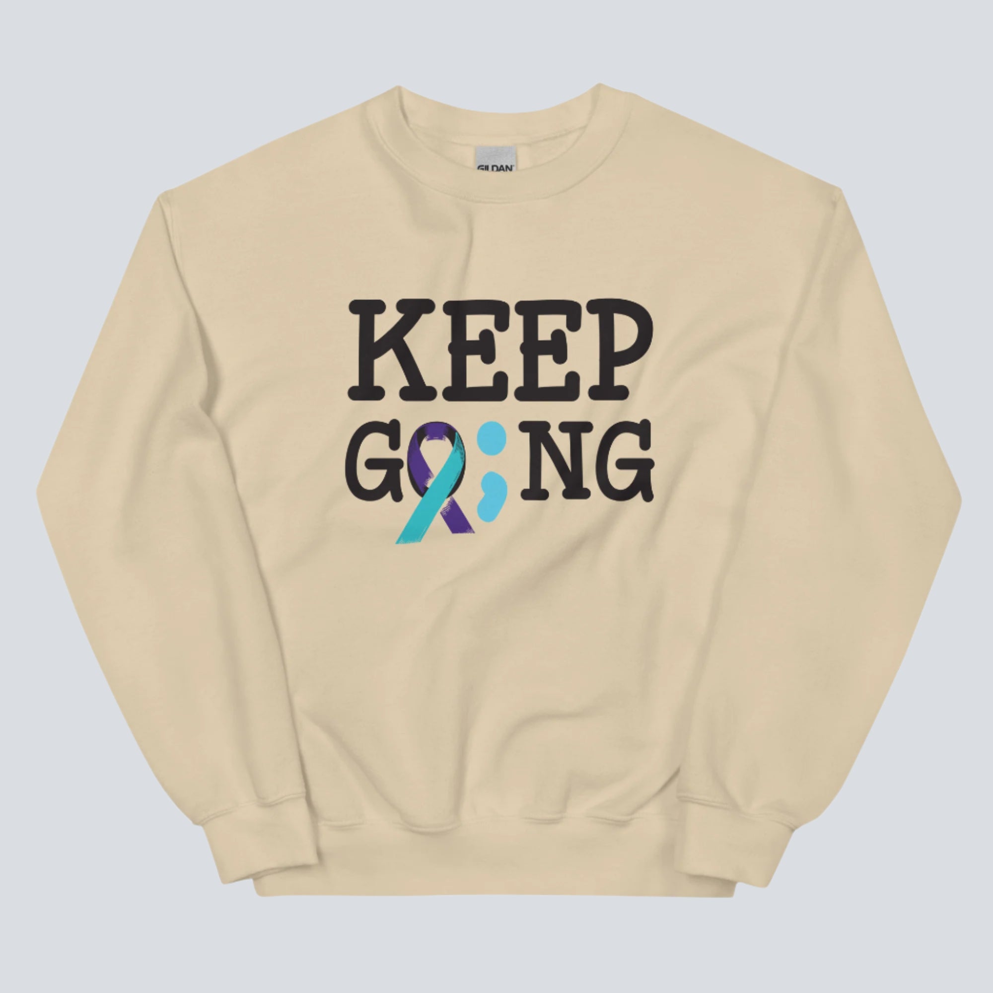 Keep Going (Semicolon) Suicide Prevention Unisex Sweatshirt sand