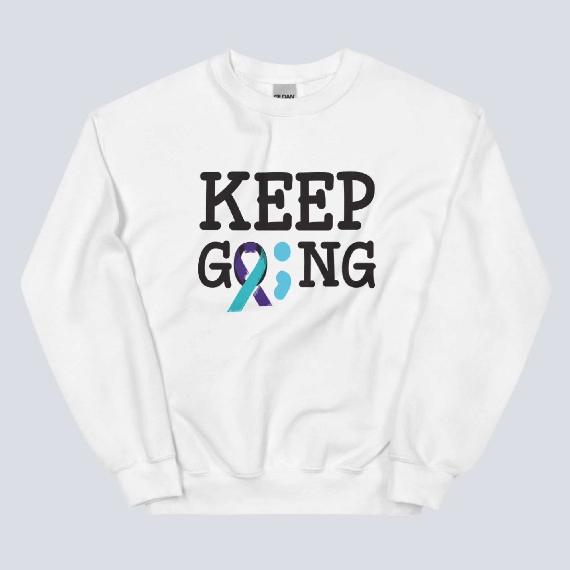 Keep Going (Semicolon) Suicide Prevention Unisex Sweatshirt white