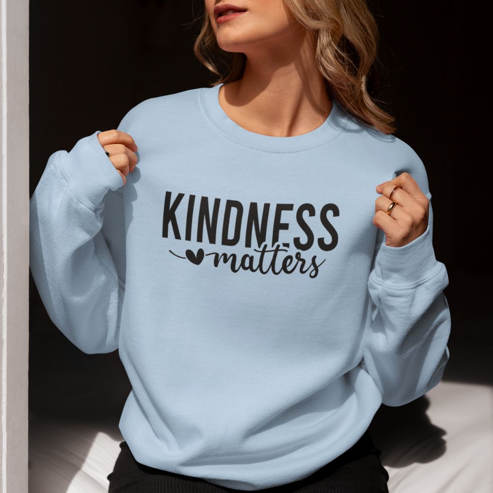 Kindness Matters Sweatshirt