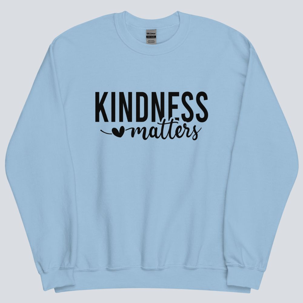 Kindness Matters Sweatshirt