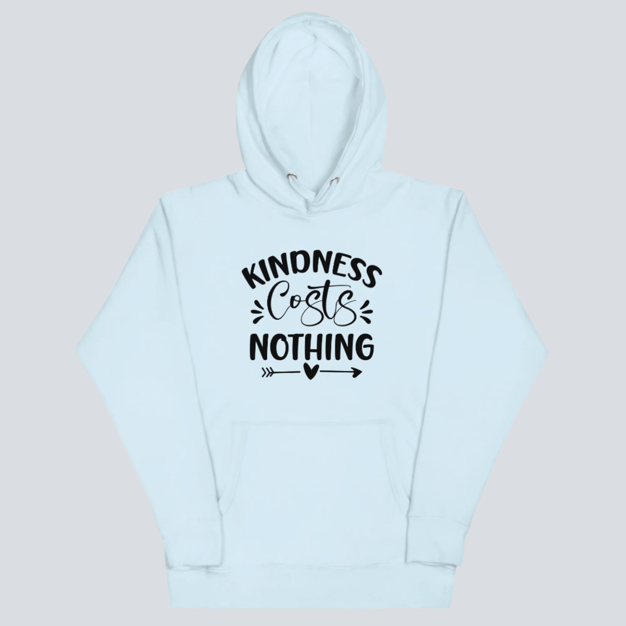 Kindness Costs Nothing Unisex Hoodie sky blue