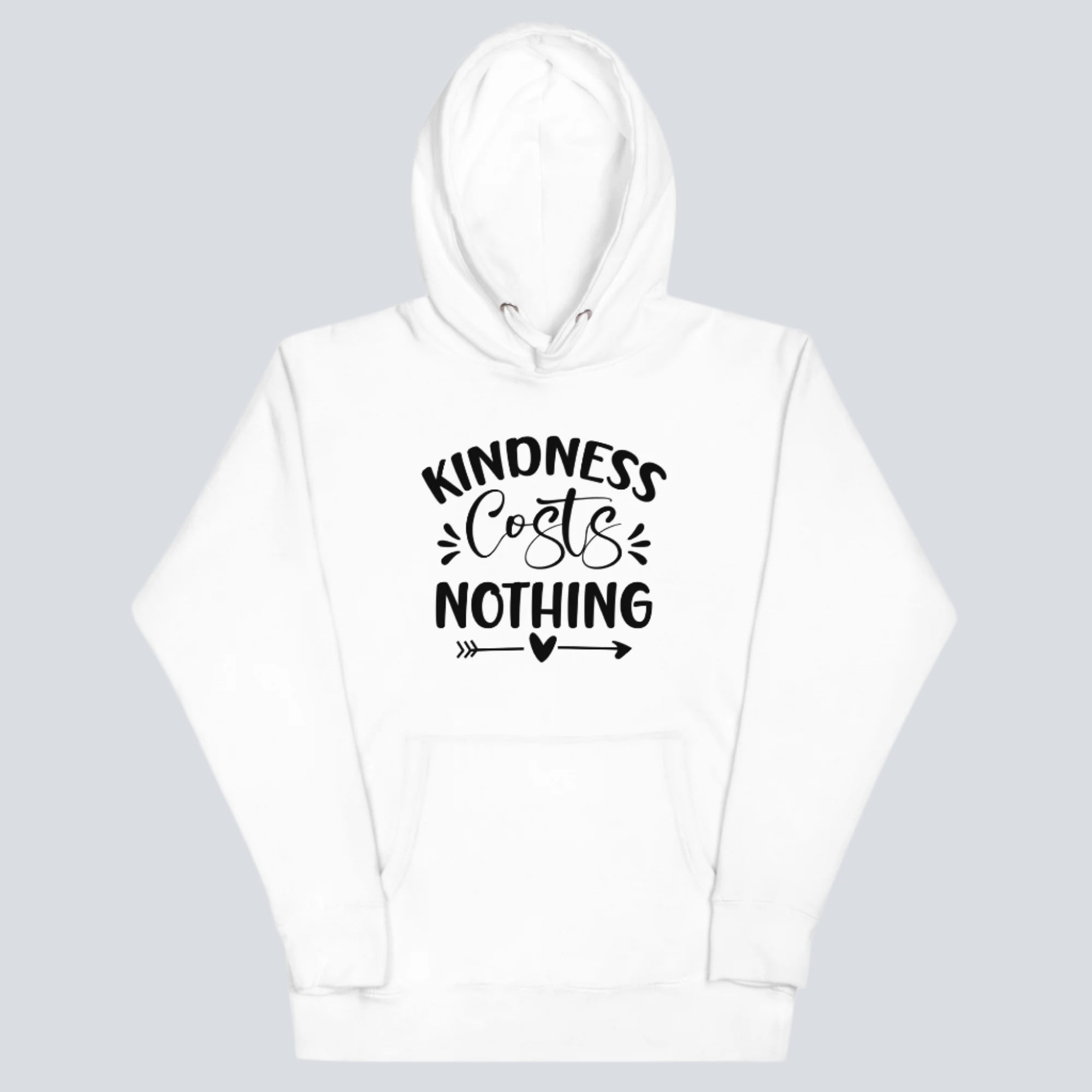 Kindness Costs Nothing Unisex Hoodie white