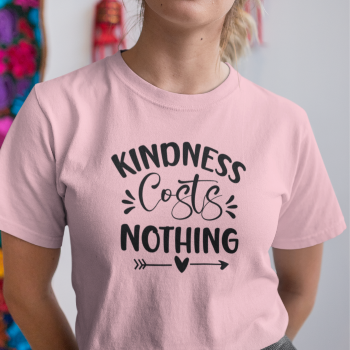 Kindness Costs Nothing Women's T-Shirt