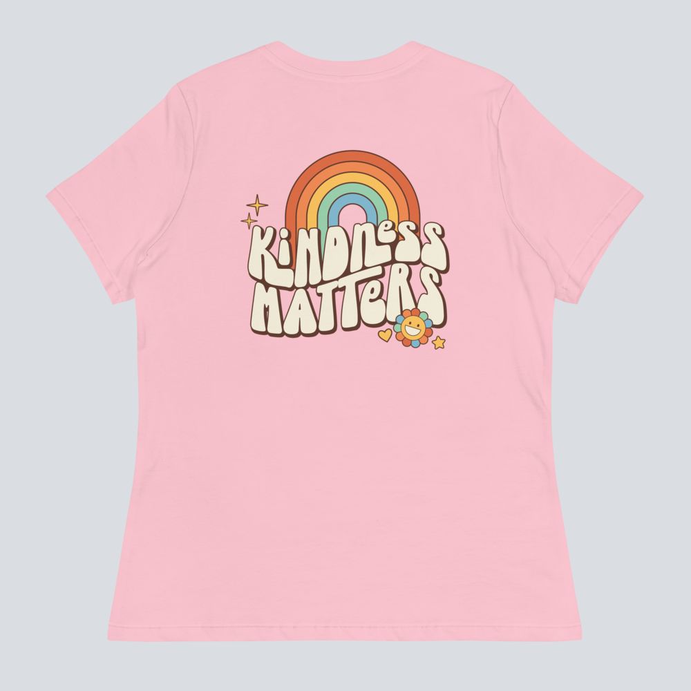 Kindness Matters (Back Print) Women's T-Shirt