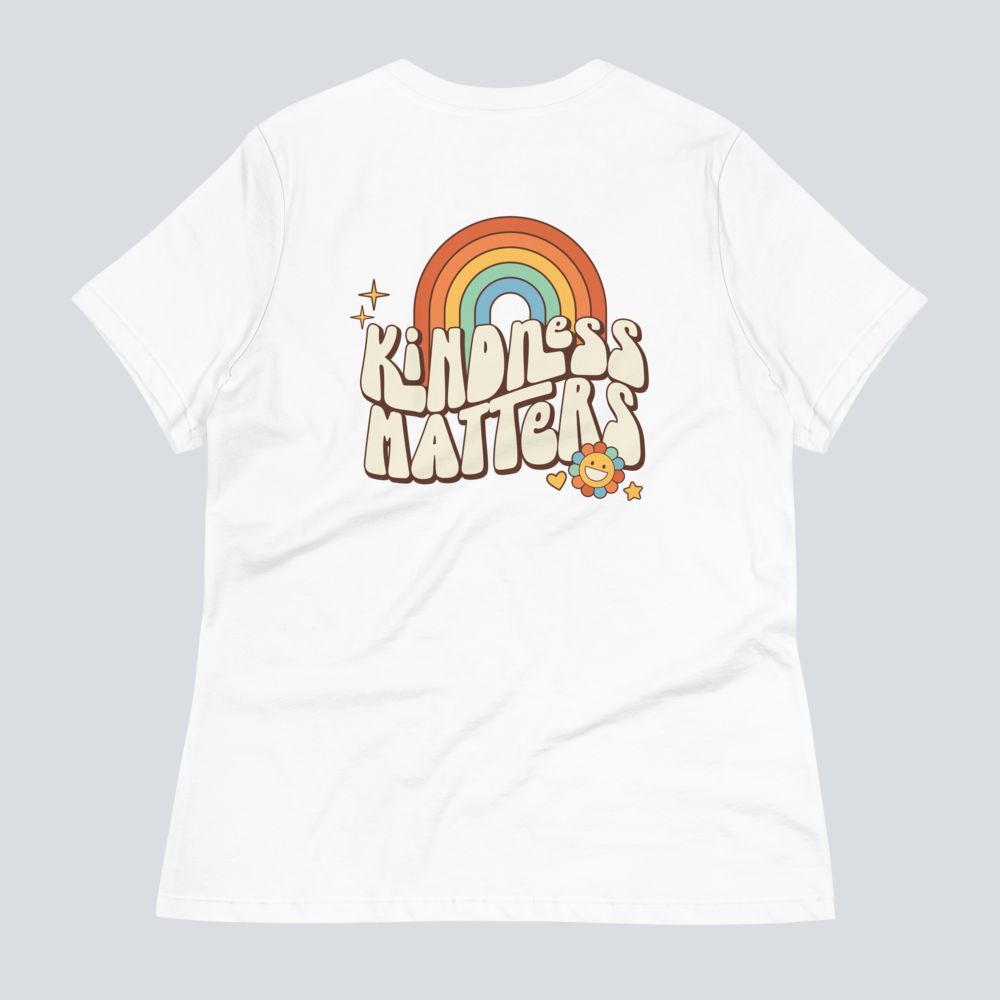 Kindness Matters (Back Print) Women's T-Shirt