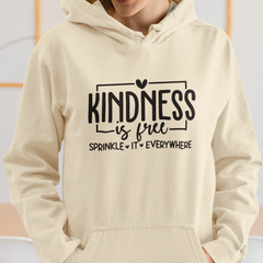 Kindness is Free Sprinkle It Everywhere Hoodie