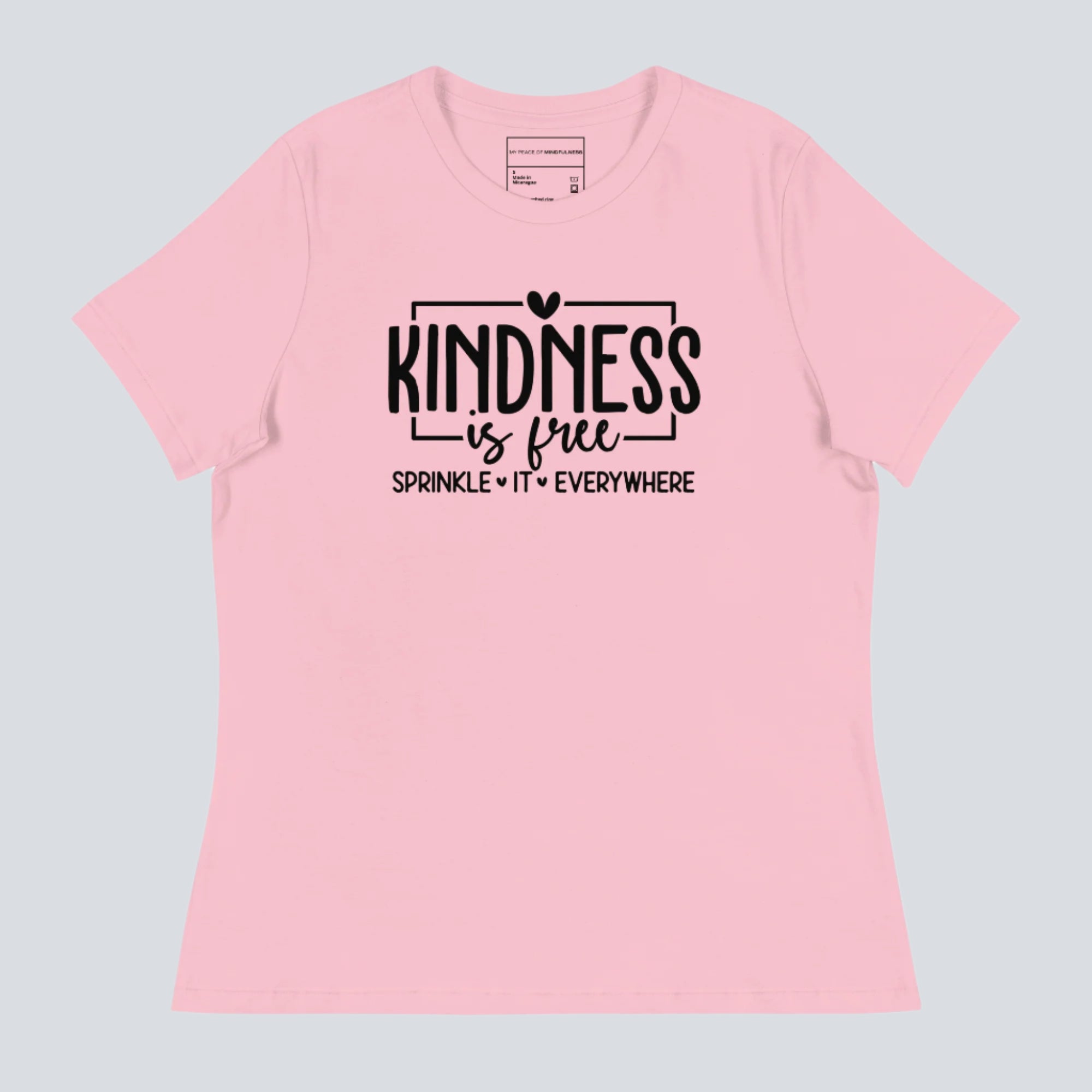 Kindness is Free Sprinkle It Everywhere Women's T-Shirt