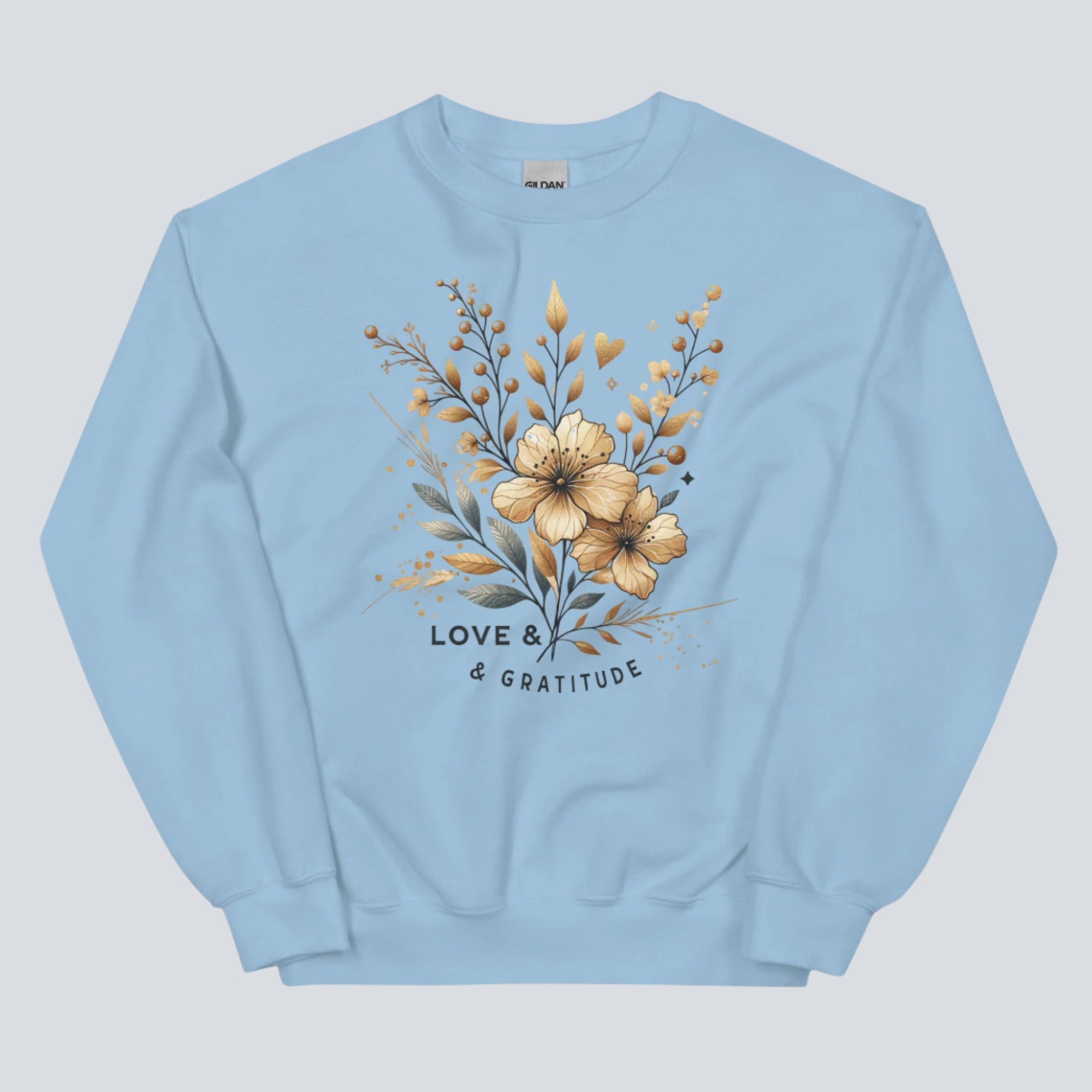 Love & Gratitude (Gold Flowers) Unisex Sweatshirt light blue