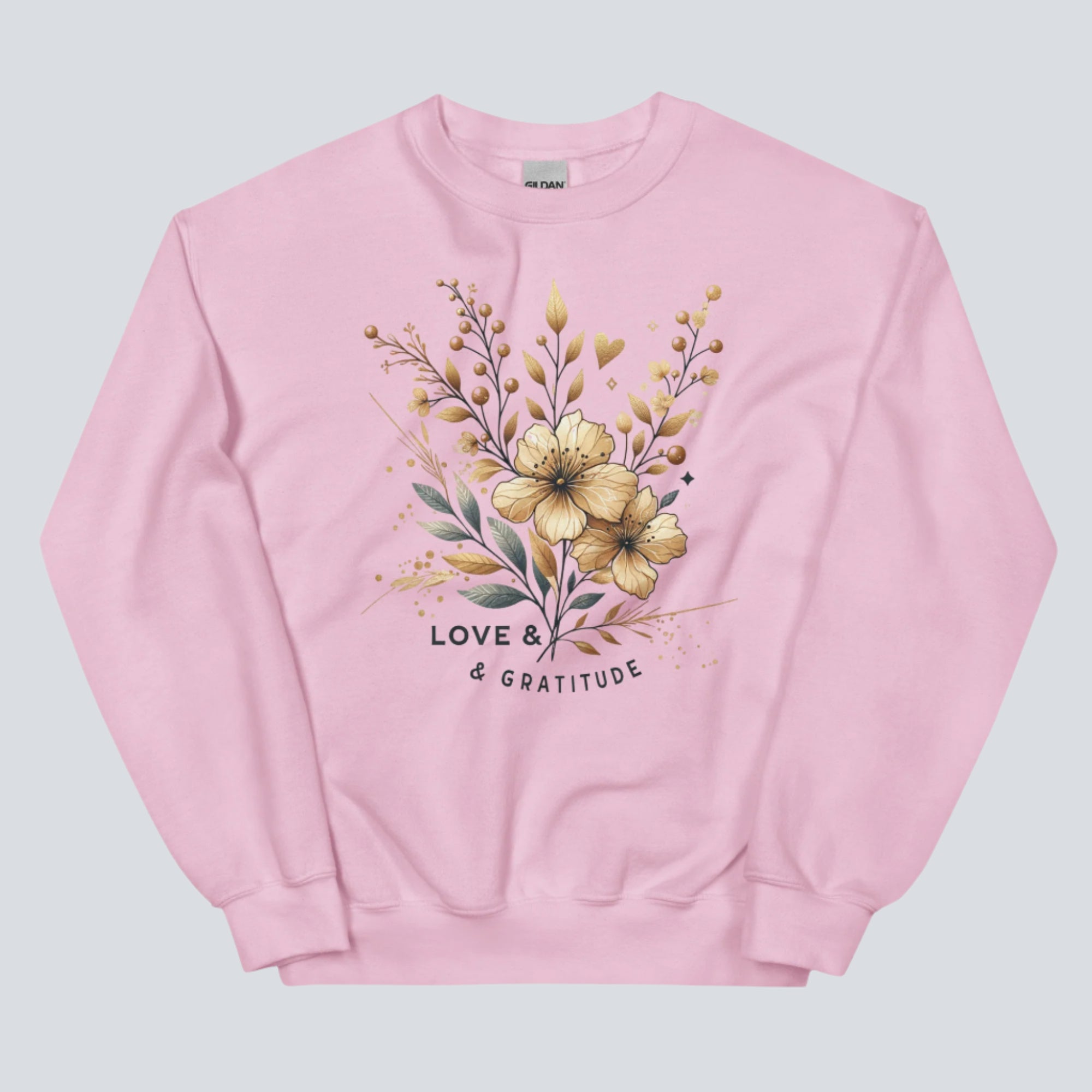 Love & Gratitude (Gold Flowers) Unisex Sweatshirt light pink
